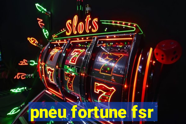 pneu fortune fsr-802